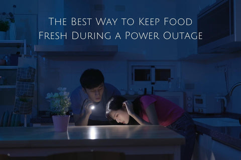 The Best Way to Keep Food Fresh During a Power Outage