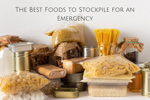 The Best Foods to Stockpile for an Emergency