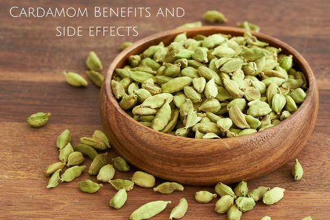 Cardamom Benefits and side effects