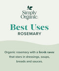 Simply Organic Whole Rosemary Leaf, 1.23 Ounce, Pungent, Herbaceous, Fresh Earthy Taste & Aroma, Kosher, Certified Organic | Pungent, Herbaceous, Fresh Earthy Taste & Aroma, Kosher, Certified Organic