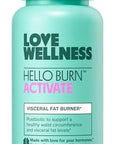 Love Wellness Hello Burn Activate Support Visceral Fat Burn With Ht Bpl1 Postbiotic Supports Healthy Waist Circumference Longevity And Metabolic Wellness 30 Count