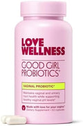 Love Wellness Good Girl Probiotics Womenâ€™S Vaginal Health & Ph Balance Supplement Probiotic For Urinary Tract Yeast Odor & Immune Support Gluten- 30-Day Supply