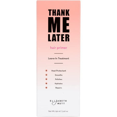 Elizabeth Mott - Thank Me Later Hair Primer Leave-In Treatment And Thank Me Later Hair Oil (2-Pack Bundle)