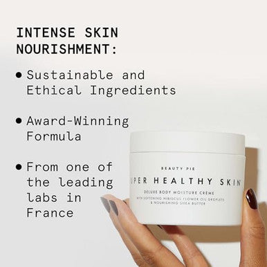 Beauty Pie Super Healthy Skin Deluxe Body Cr me Rich Hydration Body Butter with Cold-Pressed Hibiscus Oil, Hyaluronic Acid & Vitamin E 8.45oz Nourishing Body Moisturizer for Dry & Mature Skin