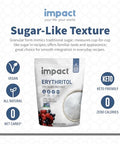 Impact - Erythritol Granular Sweetener - Zero Calorie, Low Carb & Plant-Based, Label-Friendly, Looks & Tastes Like Sugar - 1lb Pouch
