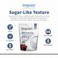 Impact - Erythritol Granular Sweetener - Zero Calorie, Low Carb & Plant-Based, Label-Friendly, Looks & Tastes Like Sugar - 1lb Pouch