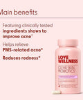 Love Wellness Clear Skin Probiotic Clear Up Hormonal Acne Pimples Redness & Pore Minimizer Skin Care With Zinc Bifidobacterium Longum & Chaste Tree Fruit Extract Acne Treatment 30 Count