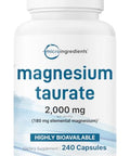 Magnesium Taurate 2000mg 240 Capsules Highly Bioavailable Chelated Magnesium Supplement Mineral Supplements for Men and Women NonGMO Gluten Free