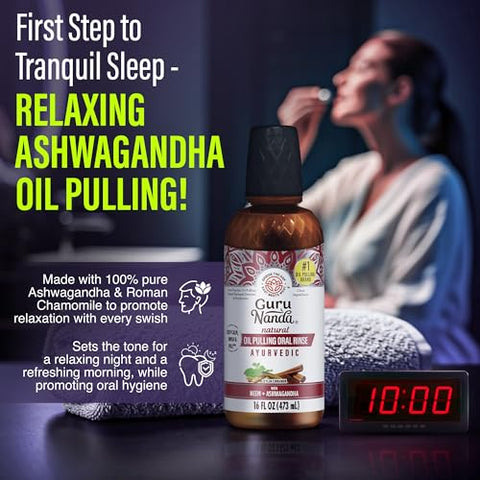 Gurunanda Nighttime Wellness Care Kit Ashwagandha Oil Pulling Hydroxyapatite Toothpaste Magnesium Spray Toothbrush Floss Picks Vitamin E Oil & Sleep Spray