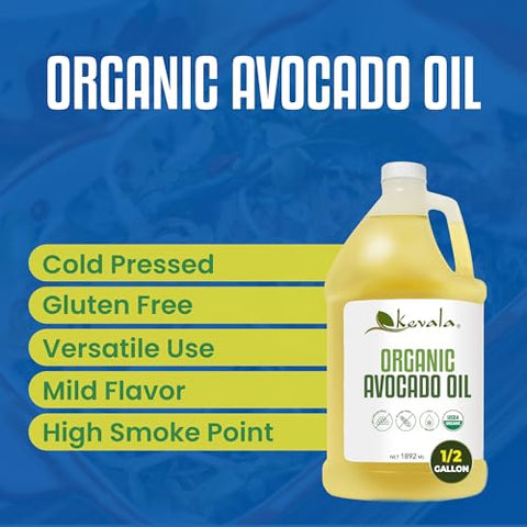 Kevala Organic Avocado Oil - 64 fl oz - 1.8 L - Half a Gallon - Cold Pressed - Avocado Oil for Cooking - Organic Vegetable - High Smoke Point Ã¢â‚¬â€œ For Skin and Hair