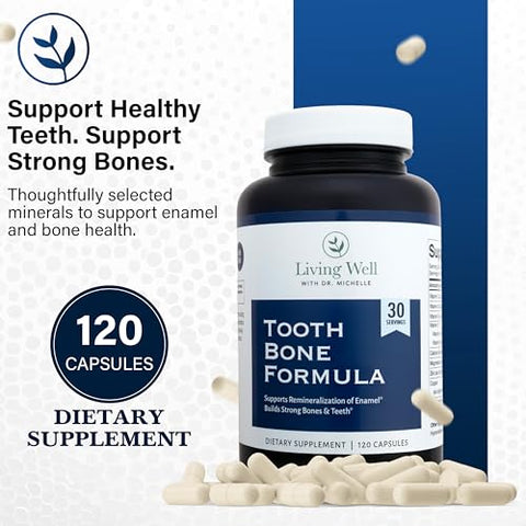Living Well With Dr. Michelle Tooth & Bone Formula - Supplement With Calcium For Bone Strength & Tooth Enamel Support D3 K2 120 Capsules Non-Gmo Gluten-Free