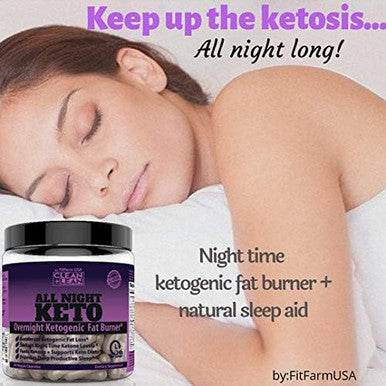 CLEAN+LEAN ALL NIGHT KETO: First Ever Overnight Ketogenic Fat Burner & Sleep Aid | Keto boosters+Coconut Oil + Vitamins & Immunity Complex 60 Caps
