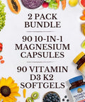 Vitalitown Ultra Magnesium and Vitamin D3 K2 Bundle (Pack of 2) 10 in 1 Magnesium Complex and 10000 IU D3 MK7 for Bone Muscle Heart Sleep Teeth and Immune 90 Mag Capsules and 90 D3 Softgels