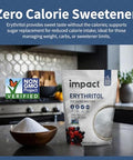 Impact - Erythritol Granular Sweetener - Zero Calorie, Low Carb & Plant-Based, Label-Friendly, Looks & Tastes Like Sugar - 1lb Pouch