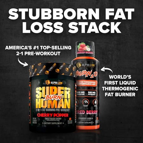 Alpha Lion Stubborn Fat Loss Stack Superhuman Burn Pre Workout Burn2O Liquid L-Carnitine 2000Mg (Shredberry) Thermogenic Fat Burner & Energy Supplement For Men And Women