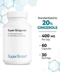 Supersmart Super Gingerols 400 mg Per Day Ginger Root Extract Standardised to 20 Gingerols Digestive Support Anti Inflammatory Supplement NonGMO Gluten Free 60 Vegetarian Capsules