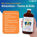 Liquidhealth Attention Liquid Multivitamin for Kids & Teens - Improves Memory Retention Concentration Focus Mood Relaxation & Calming - Great Taste Vegan Sugar- (16 oz)