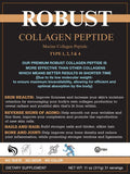 Robust Collagen Peptide Robust Pure Hydrolyzed Marine Collagen Peptide Quality.Type 1 2 3 and 4 Low Molecular Weight Maximum Bioavailability and Optimal Absorption.Kosher OU 11 Ounce
