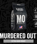 Black Rifle Coffee Company Murdered Out Extra Dark Roast Ground Coffee Columbian Roast With Bold Aroma And Smoky Flavors Helps Support Veterans And First Responders 12 Ounce Bag
