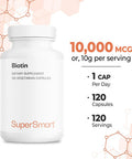 Supersmart Biotin 10000 mcg Per Day Vitamin B7 Supplement Nail Hair Straightener Skin Care May be a Natural Acne Treatment NonGMO Gluten Free 120 Vegetarian Capsules