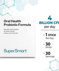 Supersmart Oral Health 4 Probiotic Strains with Lactobacillus Reuteri Rhamnosus to Boost Oral Care Bad Breath Treatment NonGMO Gluten Free 30 Sticks