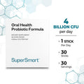 Supersmart Oral Health 4 Probiotic Strains with Lactobacillus Reuteri Rhamnosus to Boost Oral Care Bad Breath Treatment NonGMO Gluten Free 30 Sticks