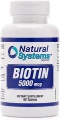 Natural Systems Biotin 60 Tablets 5000 Mcg By Natural Systems | Biotin Hair Growth Support Pills | Hair Skin Nails Vitamins For Men And Women | Biotin Supplement Improves Cell Growth