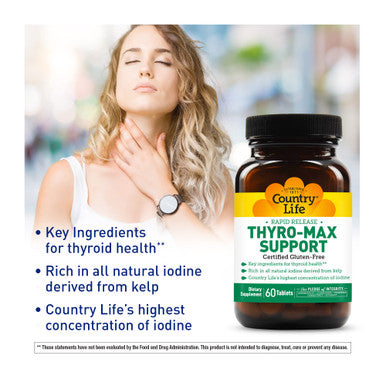 Country Life Thyro-Max Support Rapid Release Key Ingredients For Thyroid Health 60 Tablets Certified Gluten Free Certified Vegan