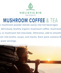 Holistic Bin Organic Mushroom Blend Powder 19 Wild Harvested Varieties (Lion's Mane, Reishi, Enoki, Mesima, Turkey Tail, Cordyceps, & More) | Adaptogenic Mushrooms Supplement