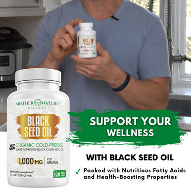 Mother Nature Organics Superfoods for Organic Living Black Seed Oil Capsules - 120 Count (Organic, Non-Gmo Liquid) Premium Cold Pressed Black Cumin Seed Oil - 500Mg Each, 1000Mg Per Serving W/Omega 3,6, 9