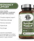 Barefoot Nutrition - Mums Pregnancy Support - Comprehensive Daily Nutrient Support for Before During and After Pregnancy - Contains Folic Acid Vitamin D3 B12 and More - 60 Vegan Capsules