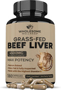 Wholesome Wellness Grass Fed Desiccated Beef Liver Capsules (180 Pills, 750mg Each) - Natural Iron, Vitamin A, B12 for Energy - Humanely Pasture Raised Undefatted in New Zealand Without Hormones or Chemicals