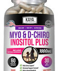 Kaya Naturals Myo and DChiro Inositol Plus Support for Women Vitamin B860 Capsules