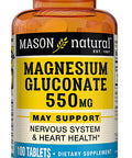 Mason Natural Magnesium Gluconate 550 mg - Healthy Heart and Nervous System, Improved Muscle Function and Blood Pressure Levels, 100 Tablets