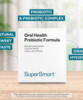 Supersmart Oral Health 4 Probiotic Strains with Lactobacillus Reuteri Rhamnosus to Boost Oral Care Bad Breath Treatment NonGMO Gluten Free 30 Sticks