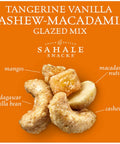 Sahale Snacks Tangerine Vanilla Cashew Macadamia Glazed Mix, 4 Ounces