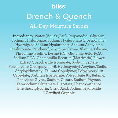 Bliss Drench Quench Hyaluronic Acid Serum 4 Hyaluronic Acids Amino Acids for All Day Moisture Clean CrueltyFree Paraben Free Vegan 1.0 oz
