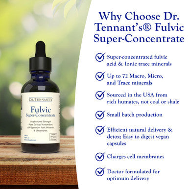 Dr. Tennant'S Fulvic Super-Concentrate Liquid - Provides Electrons To Charge Cell Membranes And Restore Optimal Cellular Function