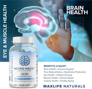 Maxlife Naturals Neuro NACET - N-Acetyl Cysteine Ethyl Ester - 20x More Bioavailable Than NAC 1000mg - 10x Higher Glutathione Boost Over Liposomal Glutathione - NAC Ethyl Ester with Glycine Selenium Brain Support