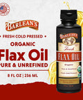 Barlean's Organic Flaxseed Oil Liquid from Fresh Cold Pressed Flax Seeds 7,640mg ALA Omega 3 Fatty Acid Supplement for Skin and Hair Care Vegan and Gluten Free 8 oz