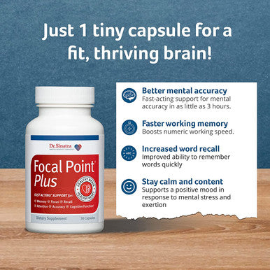 Dr. Stephen Sinatras Focal Point Plus Fastacting Cognitive Supplement For Better Focus Shortterm Memory And Attention Plus Heart Brain And Mood Health Support