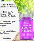 Myo Inositol & D-Chiro Inositol (2,050mg - 180 Capsules) | Hormone Balance for Women* | 40:1 Ratio | Ovulation, Ovarian, Menstruation & Fertility Support Supplement*