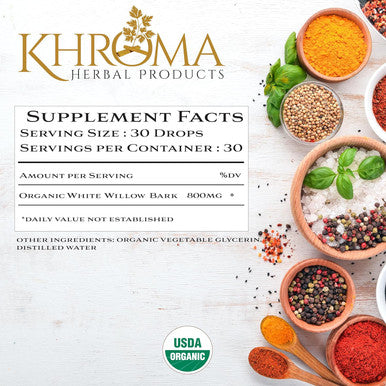 Khroma Herbal Products Organic White Willow Bark 30 Servings - 800 MG Per Serving - 2 FL OZ Liquid in a Glass Bottle - Salix Alba